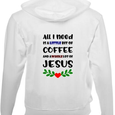 All I need is coffee and Jesus - Unisex Hoodie  Thumbnail